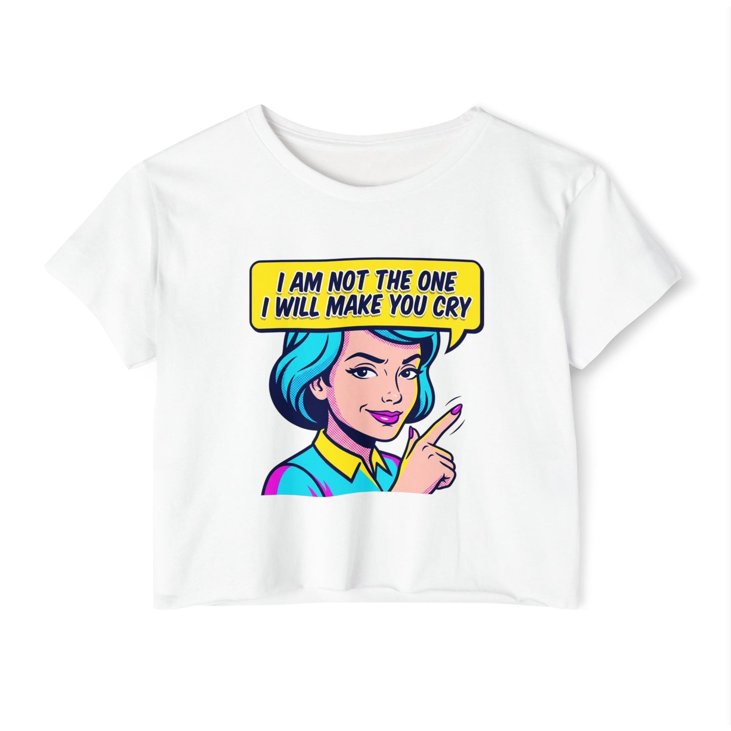 Crop Top — Retro Pop Art “I Am Not The One I Will Make You Cry” Festival Tee