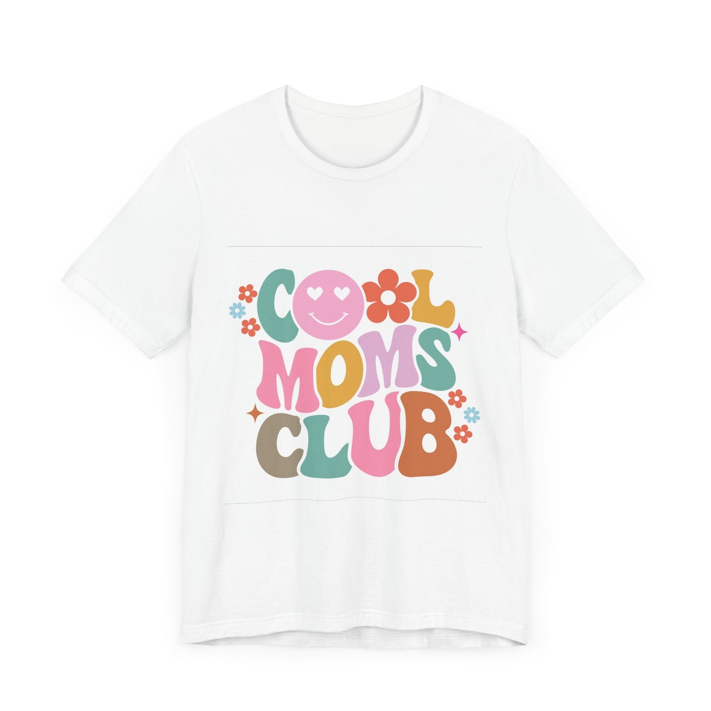 Cool Moms Club Unisex Tee - Fun and Stylish T-Shirt for Mothers