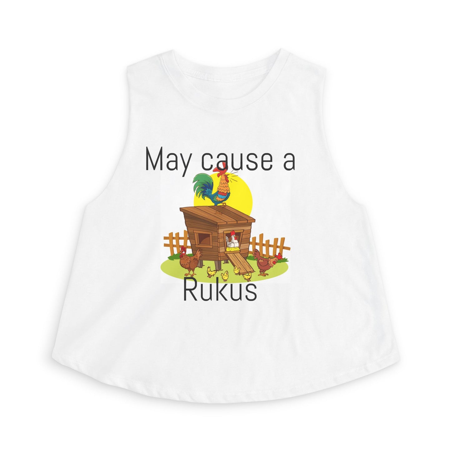 Crop Top — "May Cause a Rukus" Chicken Coop Graphic
