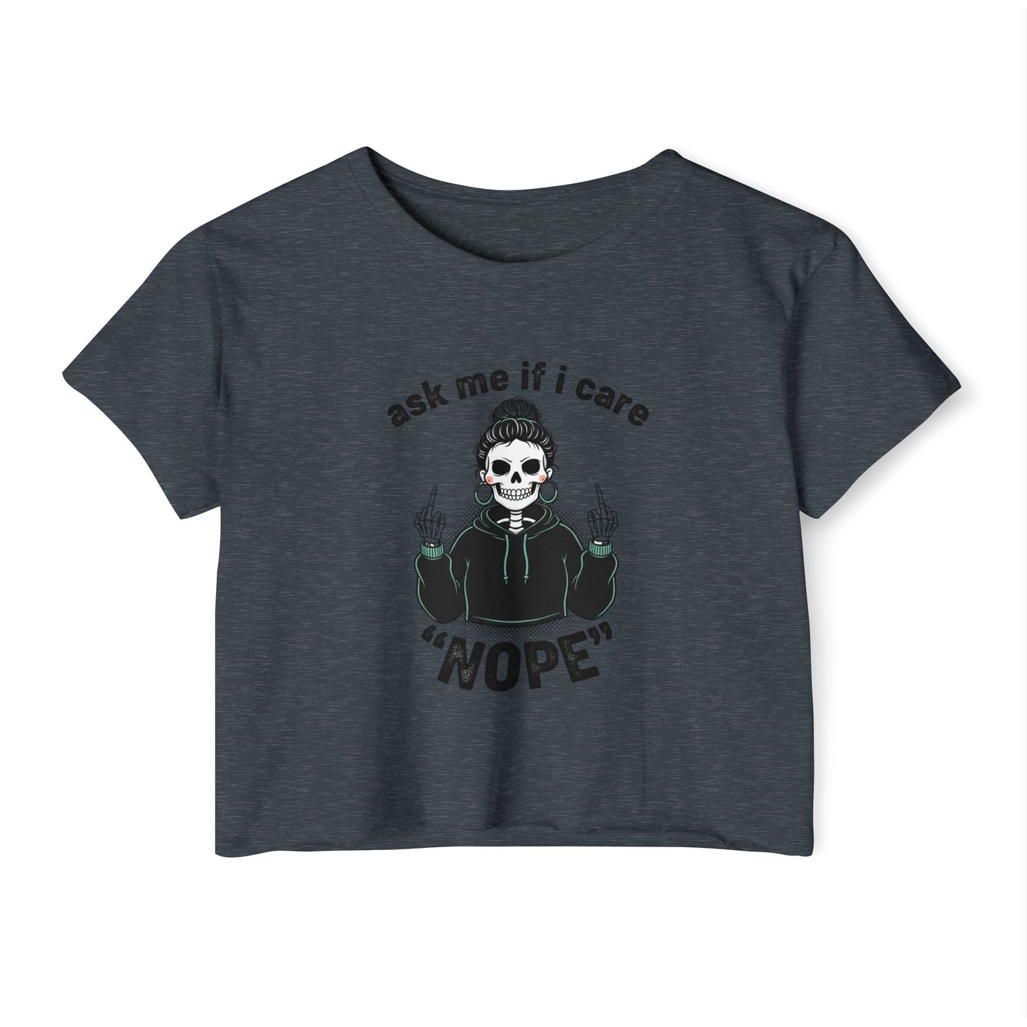 Crop Top — "Ask Me If I Care" Skull Graphic Festival Shirt