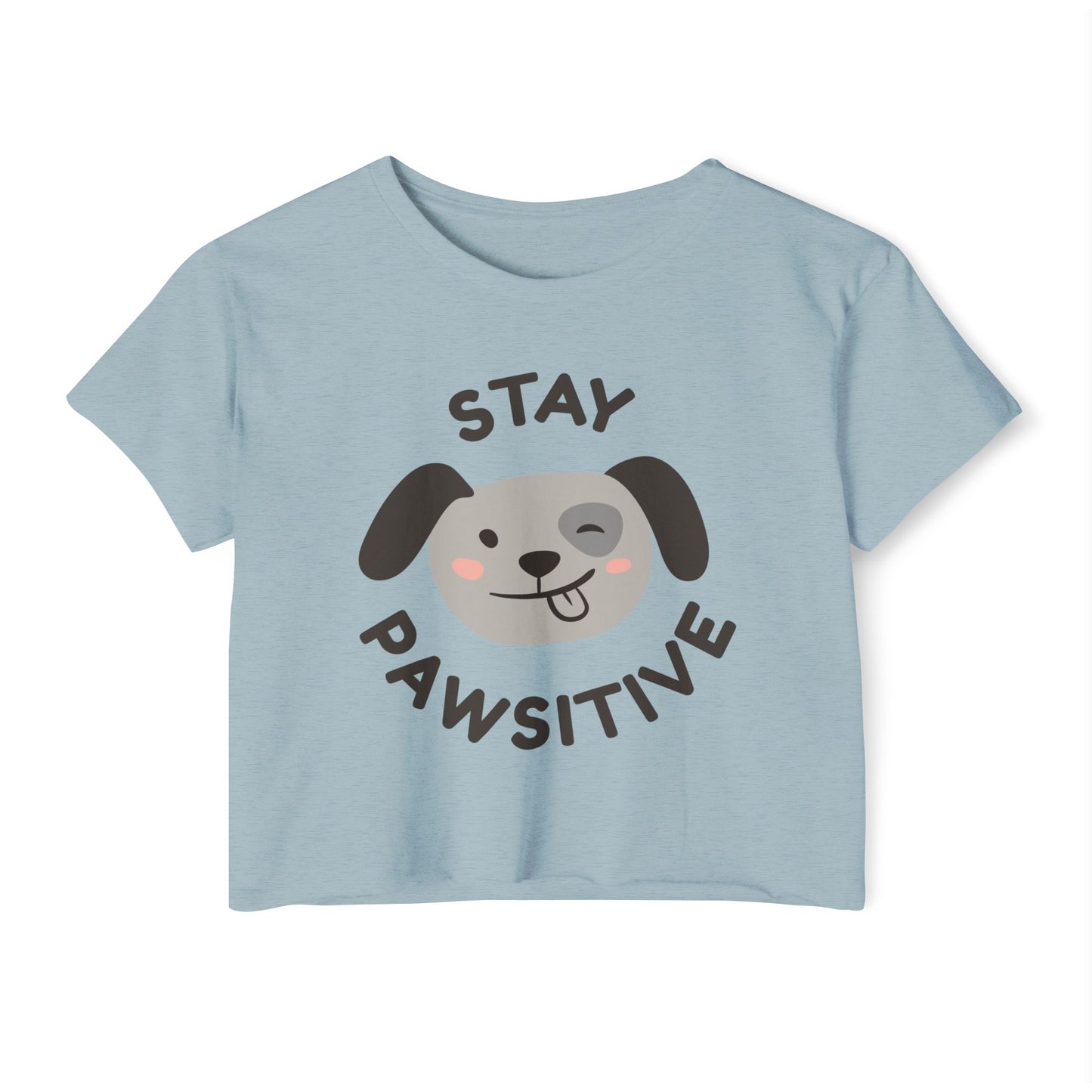 Stay Pawsitive Dog Crop Top — Women's Cute Festival Tee
