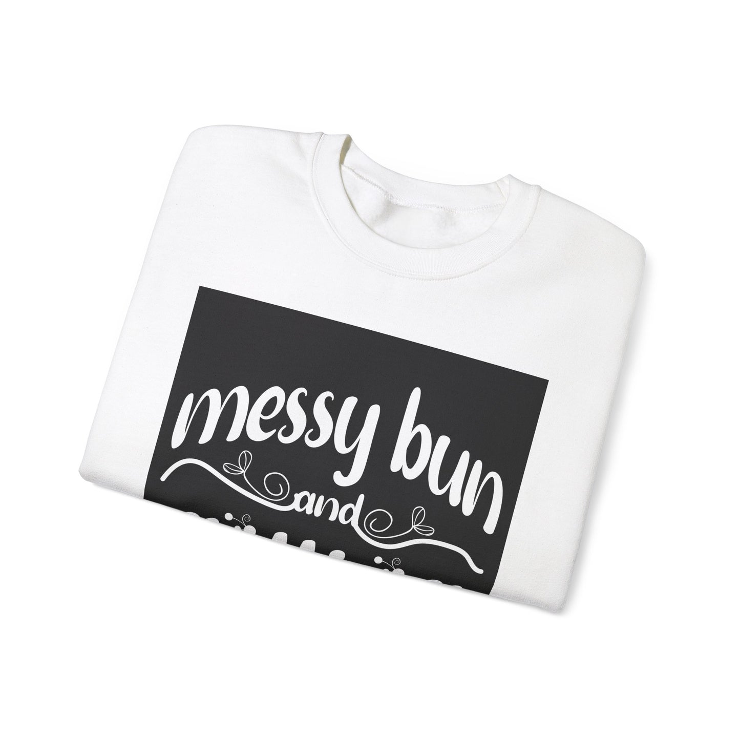 Messy Bun Crewneck Sweatshirt - Get Stuff Done