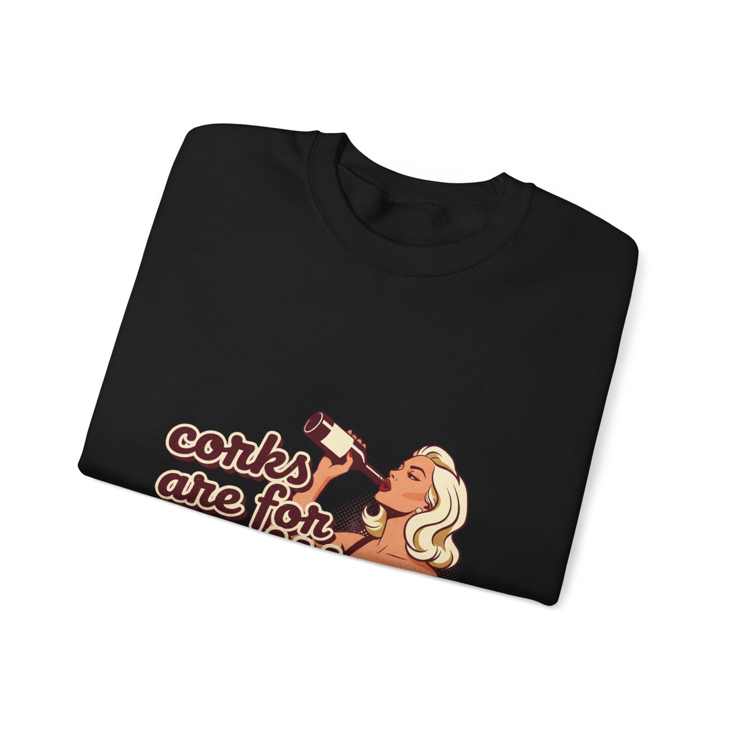 Corks Are For Quitters sweatshirt | Funny Retro Woman Drinking Design