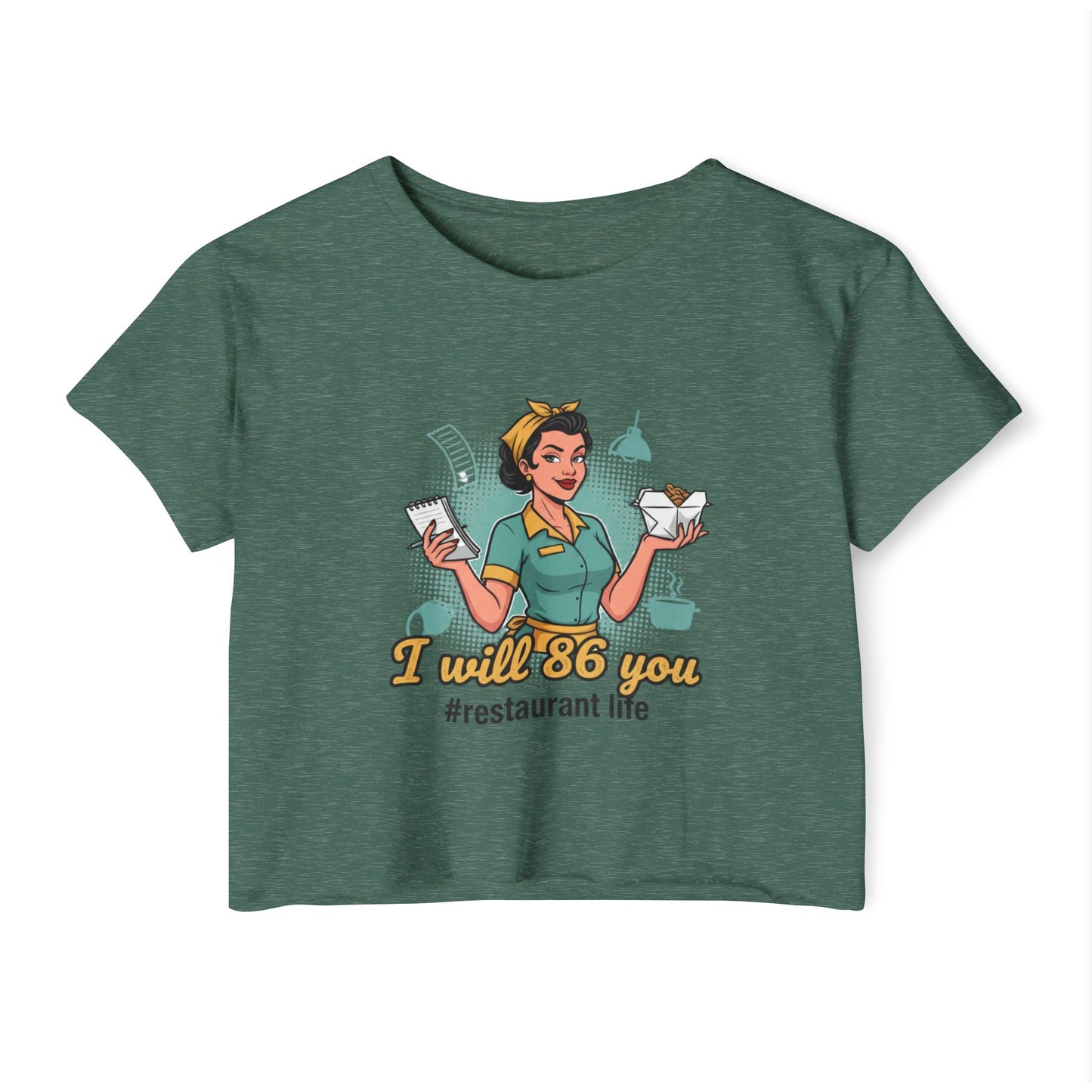 I Will 86 You waitress illustration Crop Top | restaurant life, server humor