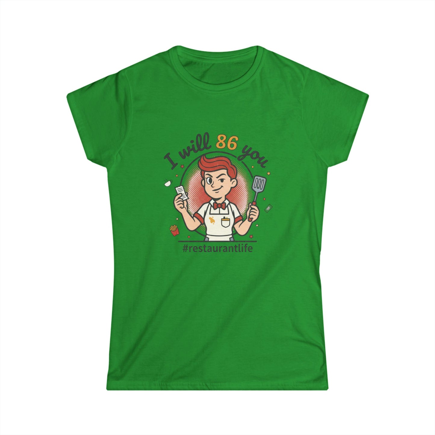 I will 86 You T-Shirt | Restaurant Life Tee, Funny Kitchen Staff Shirt, funny tee