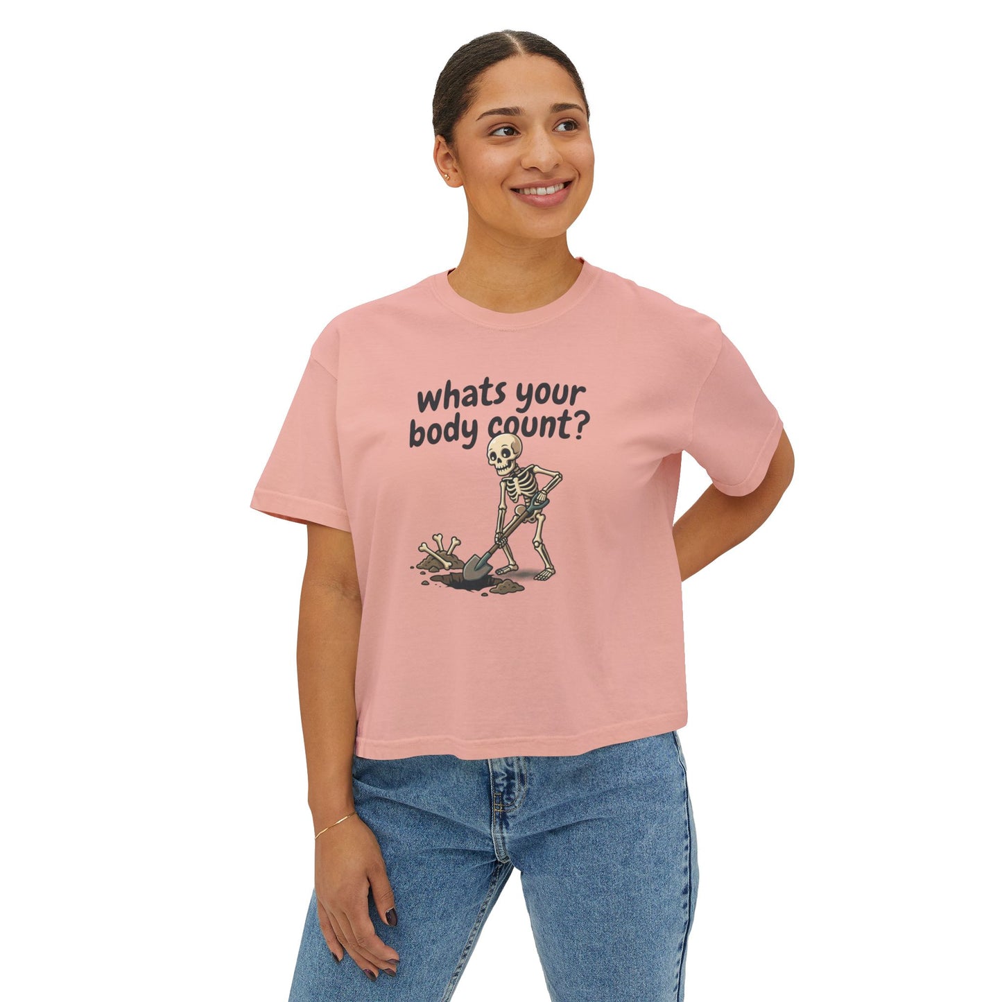 Skeleton Shovel 'Whats Your Body Count?' Tee | Women's Boxy Tee