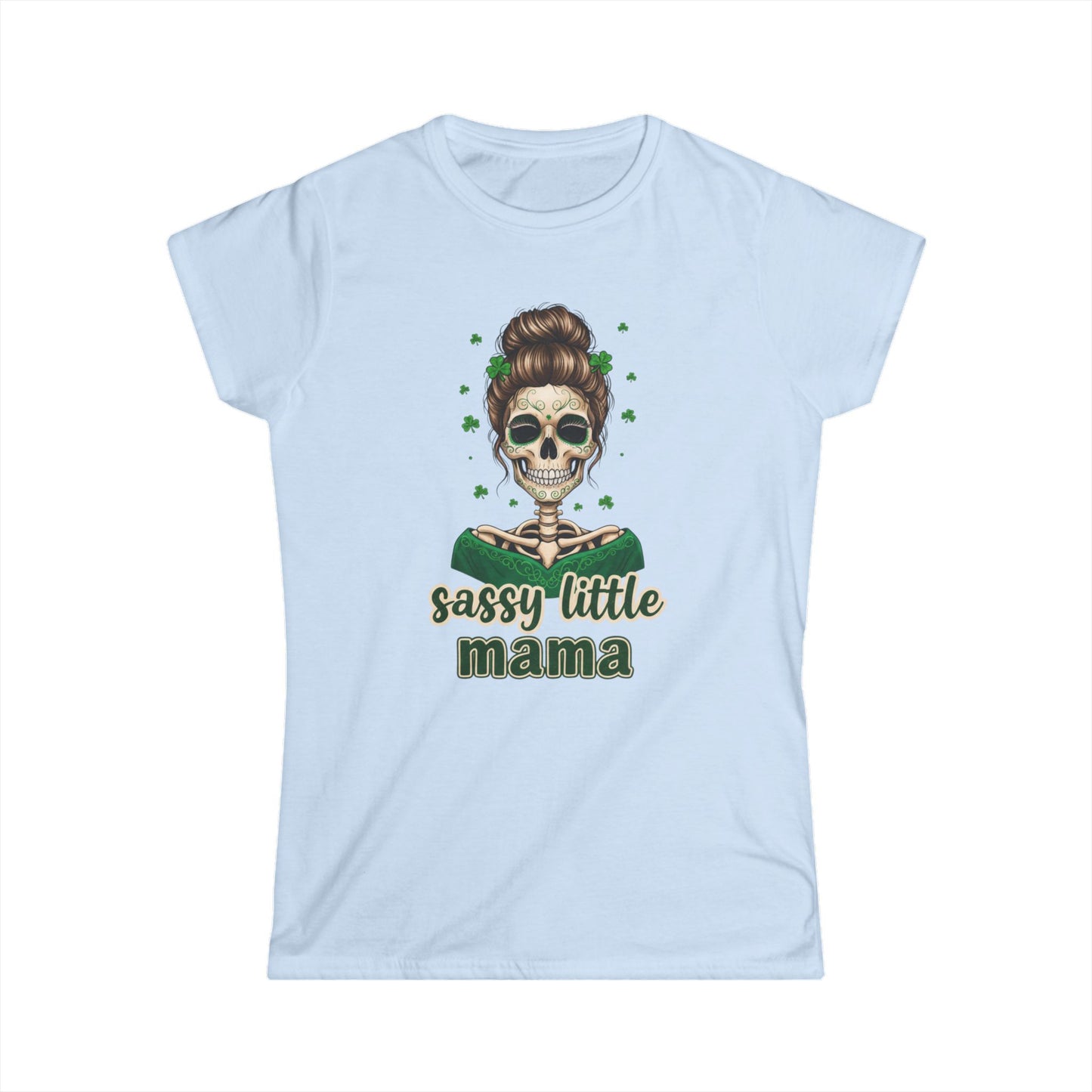 Sassy Little Mama skull design Tee | Mother's Day, St. Patrick's inspired